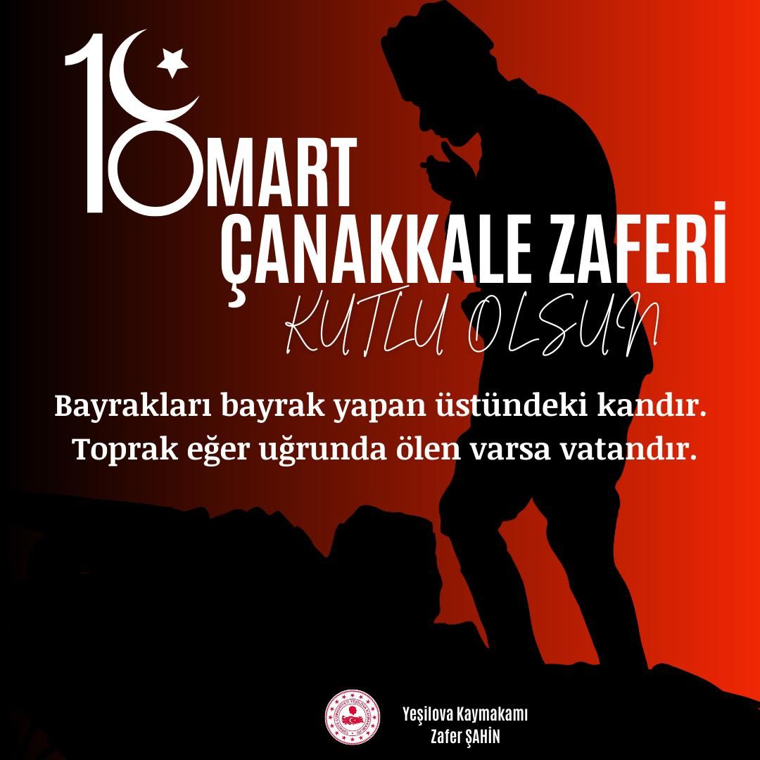Kaymakam Sayın Zafer ŞAHİN'in 18 Mart Çanakkale Zaferi ve Şehitleri Anma Günü Kutlama Mesajı.